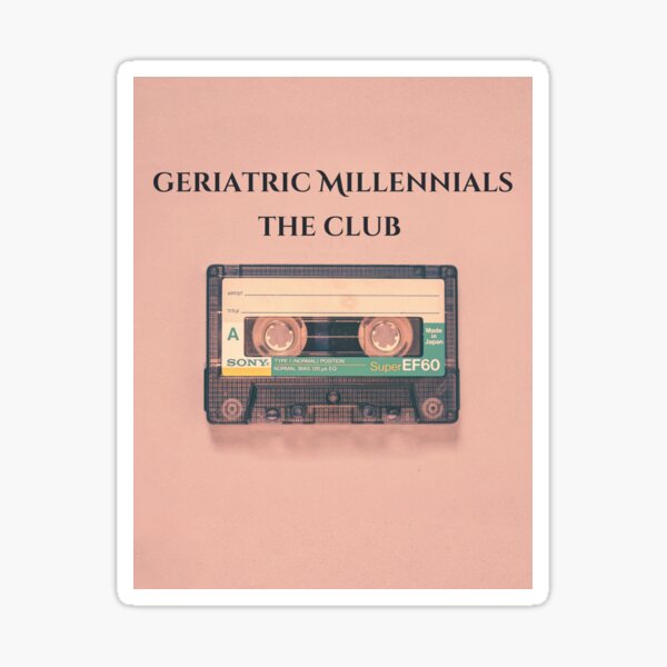 Geriatric Millennial Tape Ediiton Sticker