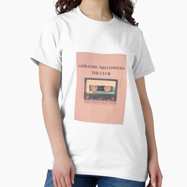 Geriatric Millennial Tape Ediiton Classic T-Shirt