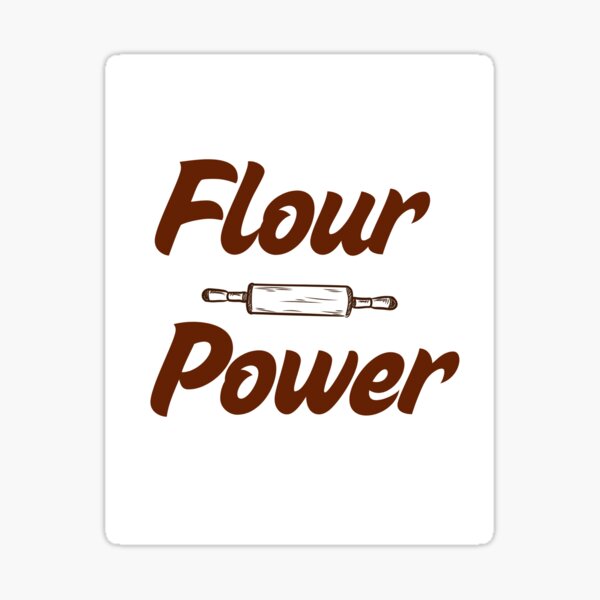 Flour Power Sticker