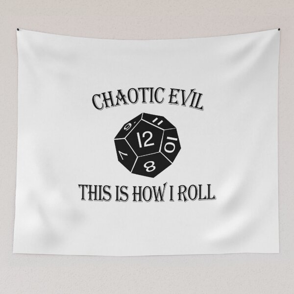 Item preview, Chaotic Evil Alignment - This is How I Roll DnD Tabletop RPG designed and sold by DeesDeesigns.