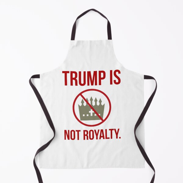 Item preview, Trump is not royalty designed and sold by Rachel the Artist .