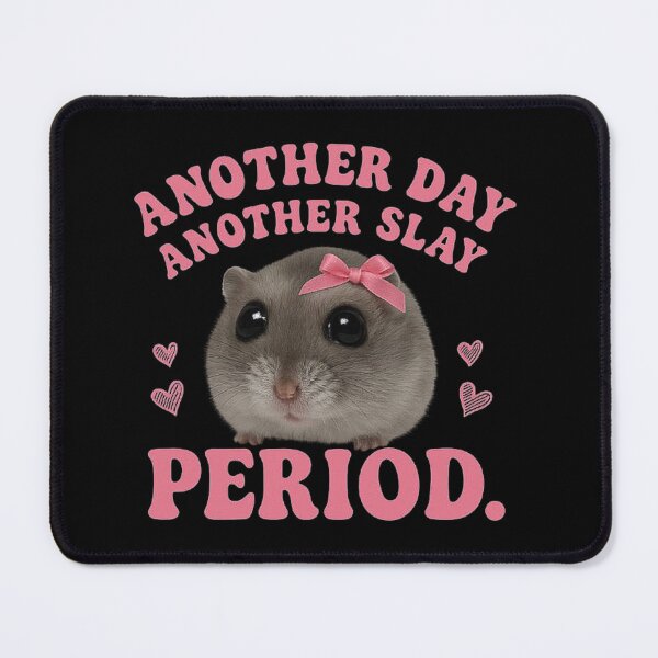 Item preview, Another Day Another Slay Period – Funny Aesthetic Hamster Meme with Big Eyes and Pink Bow designed and sold by love3617.