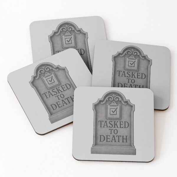Item preview, Tasked To Death. Funny workaholic design designed and sold by Shoot-The-Moon.