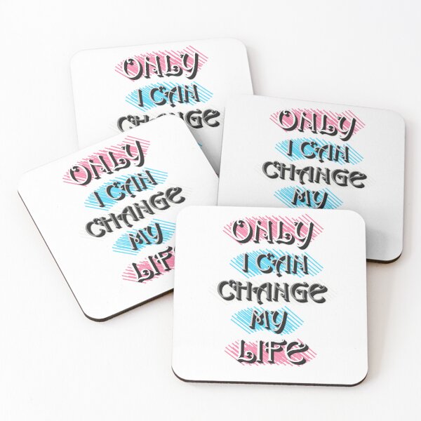 Item preview, Only I Can Change My Life. No One Can Do It for Me designed and sold by ArtsyExplorer.