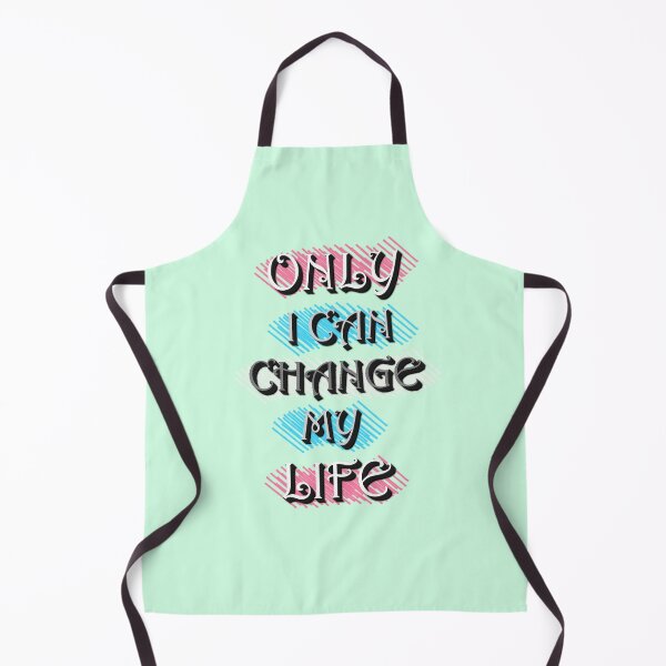 Item preview, Only I Can Change My Life. No One Can Do It for Me designed and sold by ArtsyExplorer.