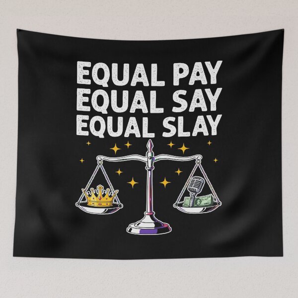 Item preview, EQUAL PAY, EQUAL SAY, EQUAL SLAY -  LGBTQIA+ GIFT designed and sold by KEF Custom.