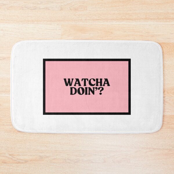 Item preview, Watcha Doin'? designed and sold by CharmStudio.
