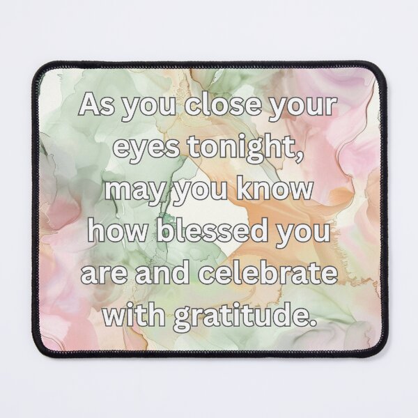 Item preview, As you close your eyes tonight, may you know how blessed you are and celebrate with gratitude. designed and sold by FlutterByH.