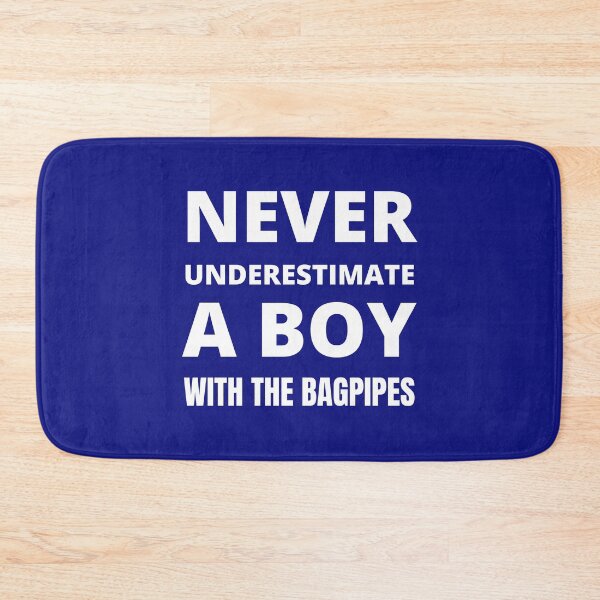 Item preview, Never underestimate a boy with the bagpipes designed and sold by fev-rocks.