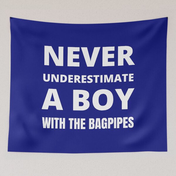 Item preview, Never underestimate a boy with the bagpipes designed and sold by fev-rocks.