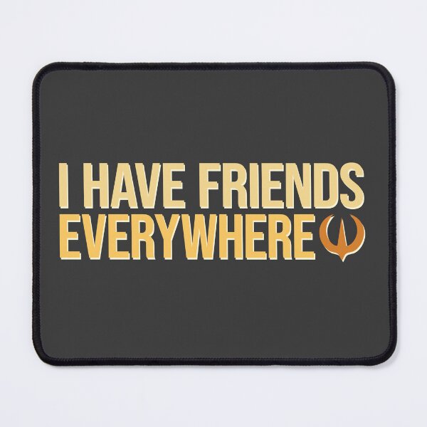 Item preview, I Have Friends Everywhere - Bright designed and sold by LivelyLexie.