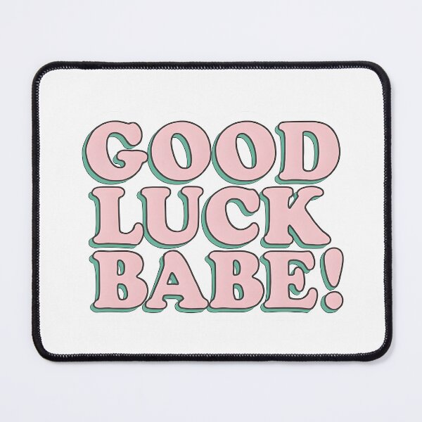 Item preview, Good Luck Babe! designed and sold by isthispopart.