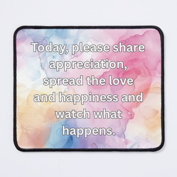 Item preview, Today, please share appreciation, spread the love and happiness and watch what happens. designed and sold by FlutterByH.