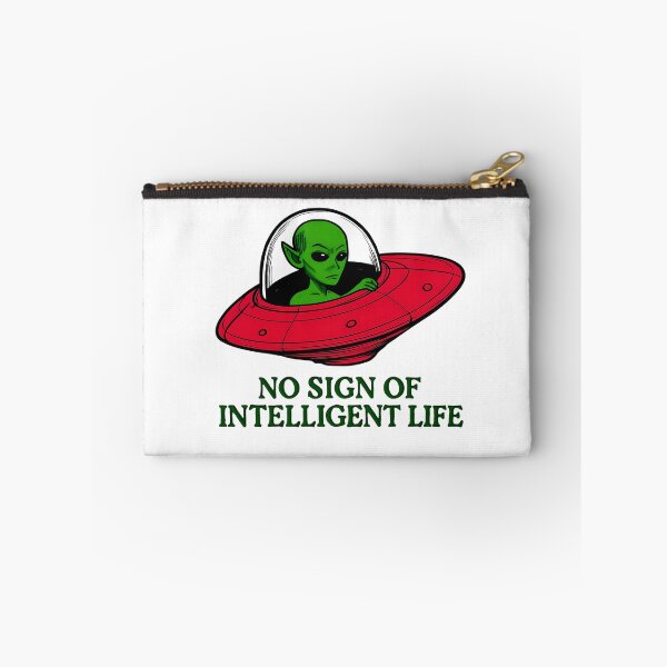 Item preview, Alien No Sign of Intelligent Life designed and sold by isthispopart.