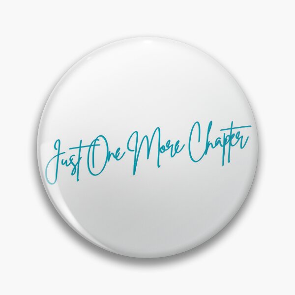 Item preview, Just One More Chapter designed and sold by HeyBadgett.