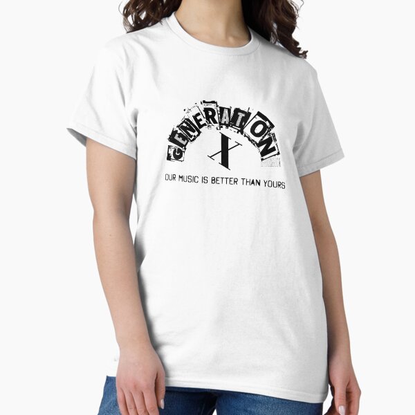 Item preview,  Generation X Our Music Is Better Than Yours designed and sold by carriecavender.