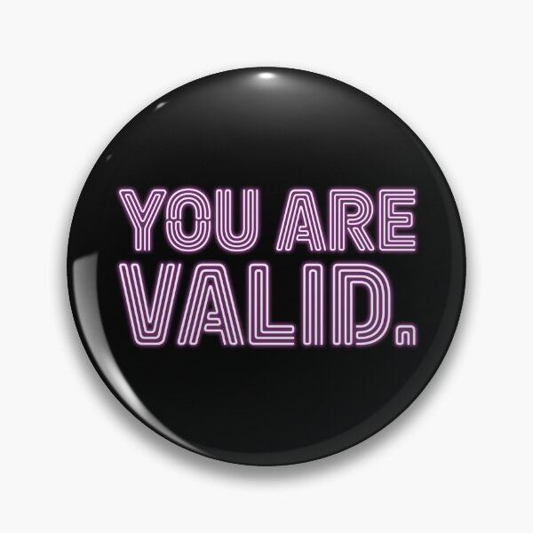 Item preview, You Are Valid - Bubblegum designed and sold by sillyjess.
