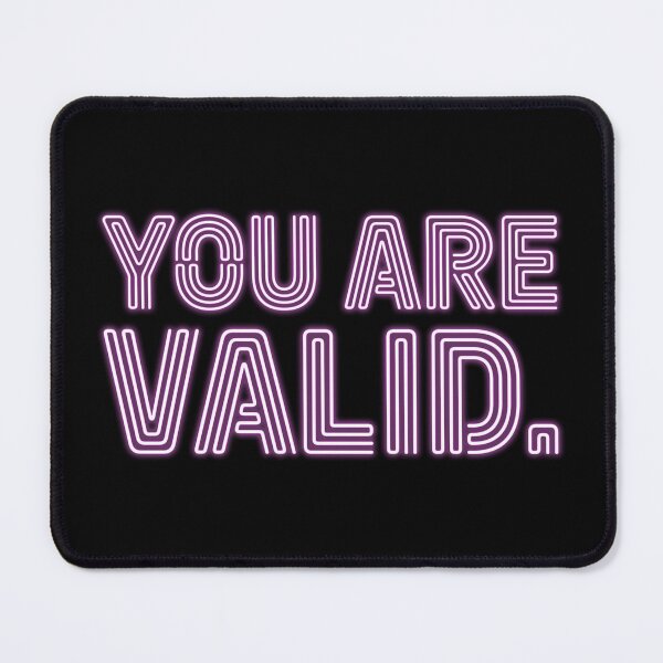 Item preview, You Are Valid - Bubblegum designed and sold by sillyjess.