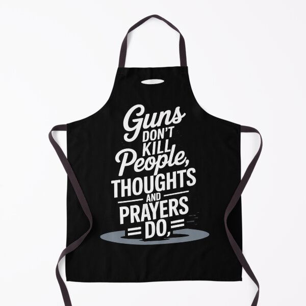Item preview, Guns Don’t Kill People – Thoughts and Prayers Do | Bold Anti-Gun Satire designed and sold by CK1Tees.