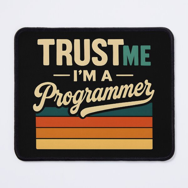 Item preview, Retro Programmer Quote – Trust Me I’m A Programmer designed and sold by quibrak.