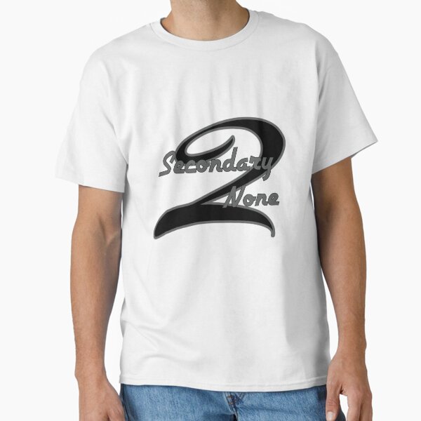 Item preview, Secondary to none team logo designed and sold by MrDaddyTs.