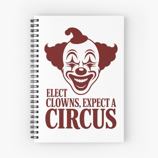 Item preview, Elect Clowns, Expect a Circus – Political Satire Design designed and sold by CK1Tees.