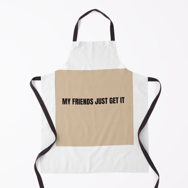 Item preview, My Friends Just Get it. designed and sold by ChiWellness Shop.