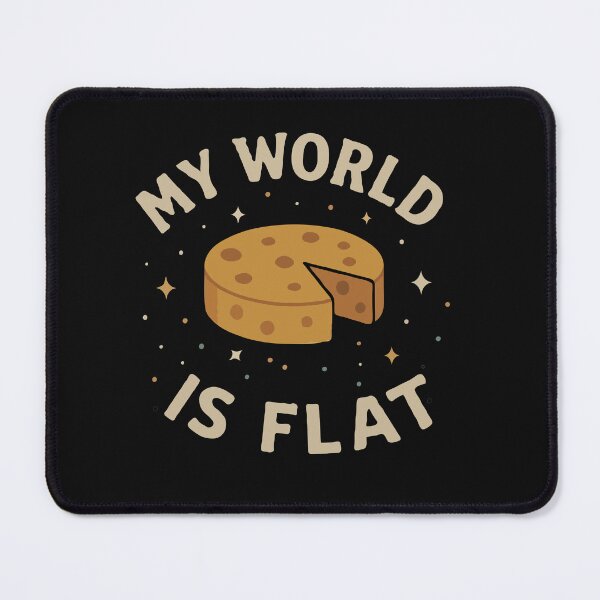 Item preview, My World Is Flat – Funny Cheese Conspiracy T-Shirt designed and sold by Mike Draws.