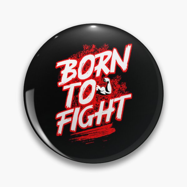 Artikelvorschau, Born to Fight - cooles Kämpfer Design entworfen und verkauft von ReneMM.
