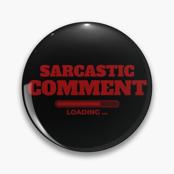 Item preview, Sarcastic Comment Loading... designed and sold by SekoOne.