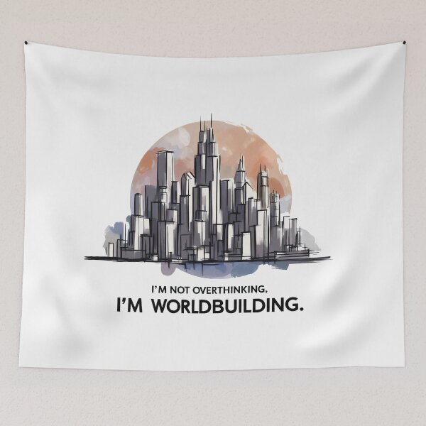 Item preview, Worldbuilding in Progress designed and sold by Slick-Waffles.