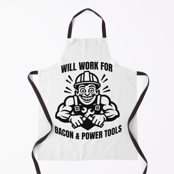 Item preview, Funny Construction Worker - Will Work For Bacon & Power Tools designed and sold by Trike-G-Tees.