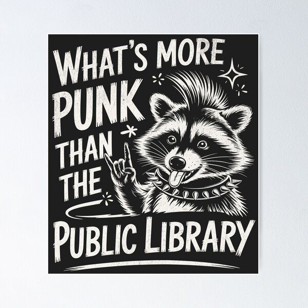 Item preview, What's More Punk Than The Public Library Feral Raccoon designed and sold by BeansterNL.