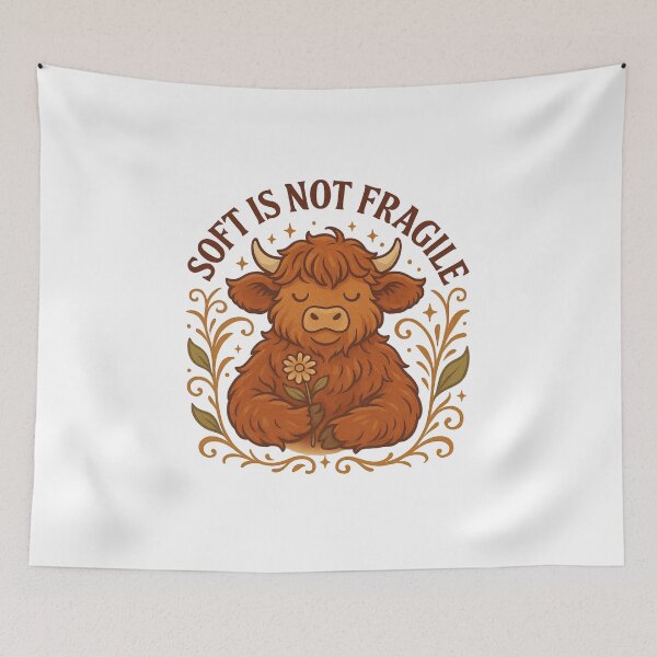 Item preview, Soft Is Not Fragile – Gentle Highland Cow Empowerment Design designed and sold by Lacritsa .