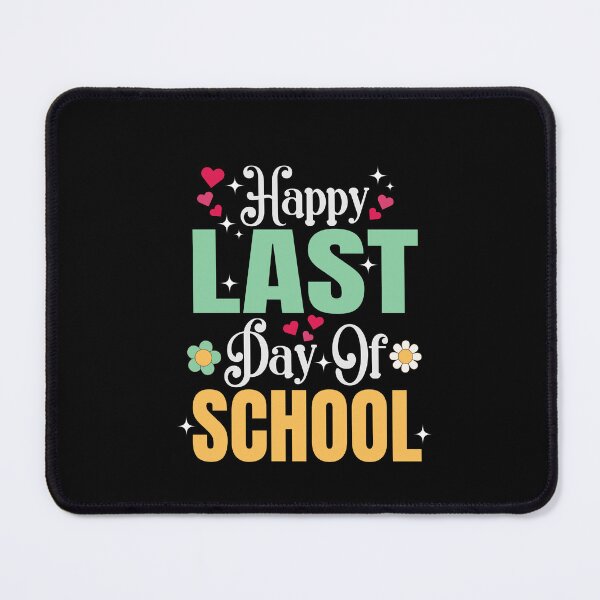 Item preview, Happy Last Day Of School Teacher Students Graduation designed and sold by SakuraPxl.