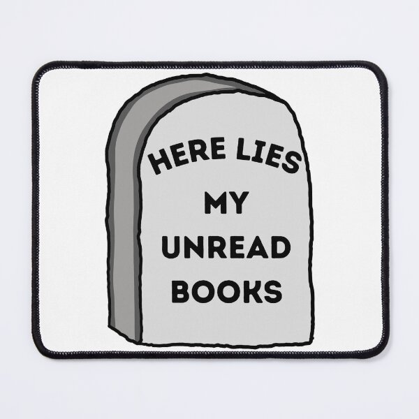 Item preview, Here Lies My Unread Books designed and sold by HeyBadgett.