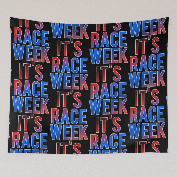 Item preview, It's Race Week designed and sold by ZooStateofMind.