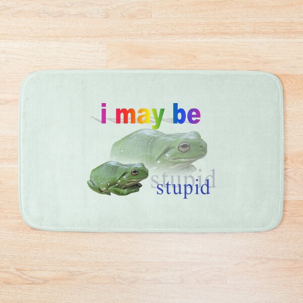 Item preview, I may be stupid frog word art designed and sold by snazzyseagull.