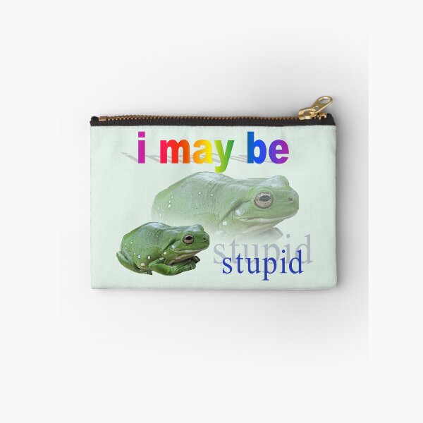 Item preview, I may be stupid frog word art designed and sold by snazzyseagull.