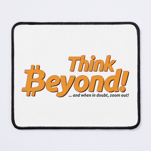 Item preview, Bitcoin - Think beyond! designed and sold by Nana-and-Mo.