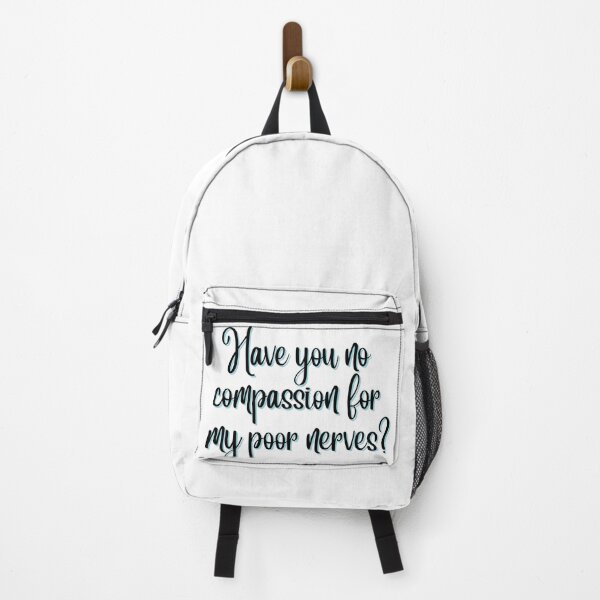 Item preview, Pride and Prejudice Book Quote: Have You No Compassion For My Poor Nerves? designed and sold by HeyBadgett.