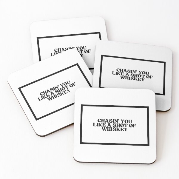 Item preview, Chasin' You Like A Shot Of Whiskey  designed and sold by CharmStudio.