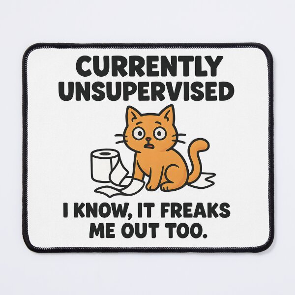 Item preview, Currently Unsupervised Funny Cat T-Shirt – Quirky Self-Deprecating Humor Tee for Adults designed and sold by WAUZ.