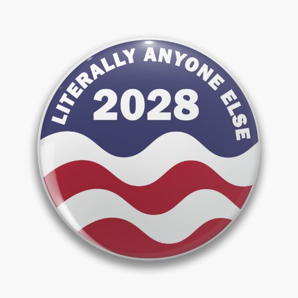Item preview, Literally Anyone Else 2028 designed and sold by EvolvingIdeals.