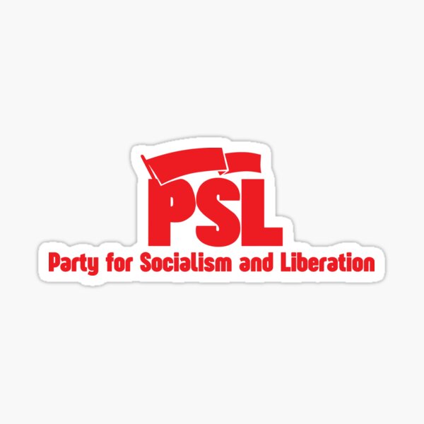 Artikel-Vorschau von PSL Partei für Sozialismus und Befreiung – Marxistisch-leninistisches Klassenkampf-Design | Kundgebungsbereite antiimperialistische Kleidung, langlebige Protestaufkleber und proletarische Verteidigungsausrüstung, designt und verkauft von RevolutionToday.