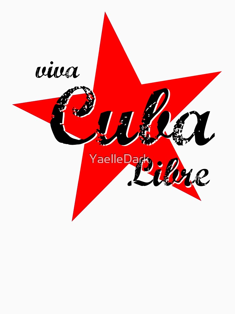 "Viva Cuba Libre" Tshirt for Sale by YaelleDark Redbubble viva