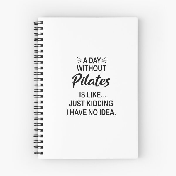 Item preview, A Day Without Pilates Is Like Just Kidding - Funny Pilates Lover designed and sold by Watsonarts.