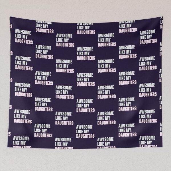 Item preview, Awesome Like My Daughters designed and sold by LewpyG.