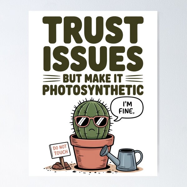 Artikelvorschau, Trust issues cactus entworfen und verkauft von DerNachtfuchs.