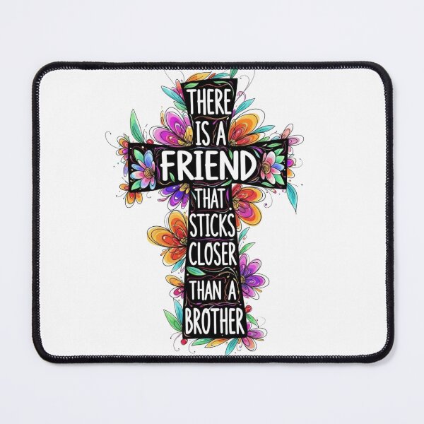 Item preview, THERE IS A FRIEND THAT STICKS CLOSER THAN A BROTHER designed and sold by Faithloveshop.